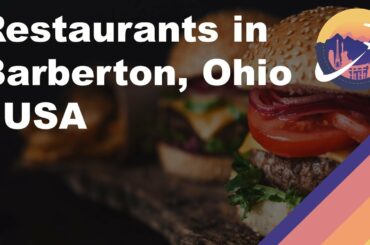 Restaurants in Barberton, Ohio - USA