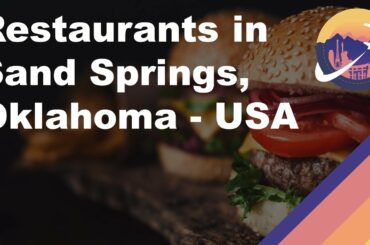 Restaurants in Sand Springs, Oklahoma - USA
