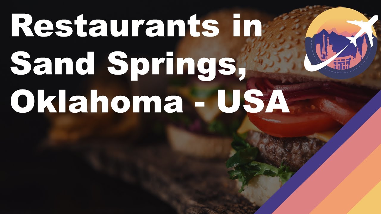 Restaurants in Sand Springs, Oklahoma – USA Restaurants in Sand Springs, Oklahoma - USA
