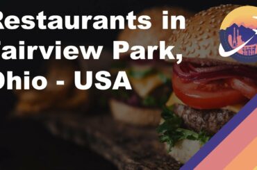 Restaurants in Fairview Park, Ohio - USA