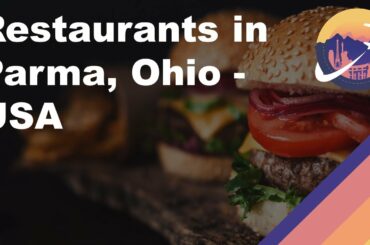 Restaurants in Parma, Ohio - USA