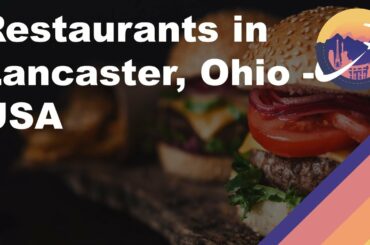 Restaurants in Lancaster, Ohio - USA