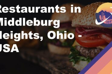 Restaurants in Middleburg Heights, Ohio - USA
