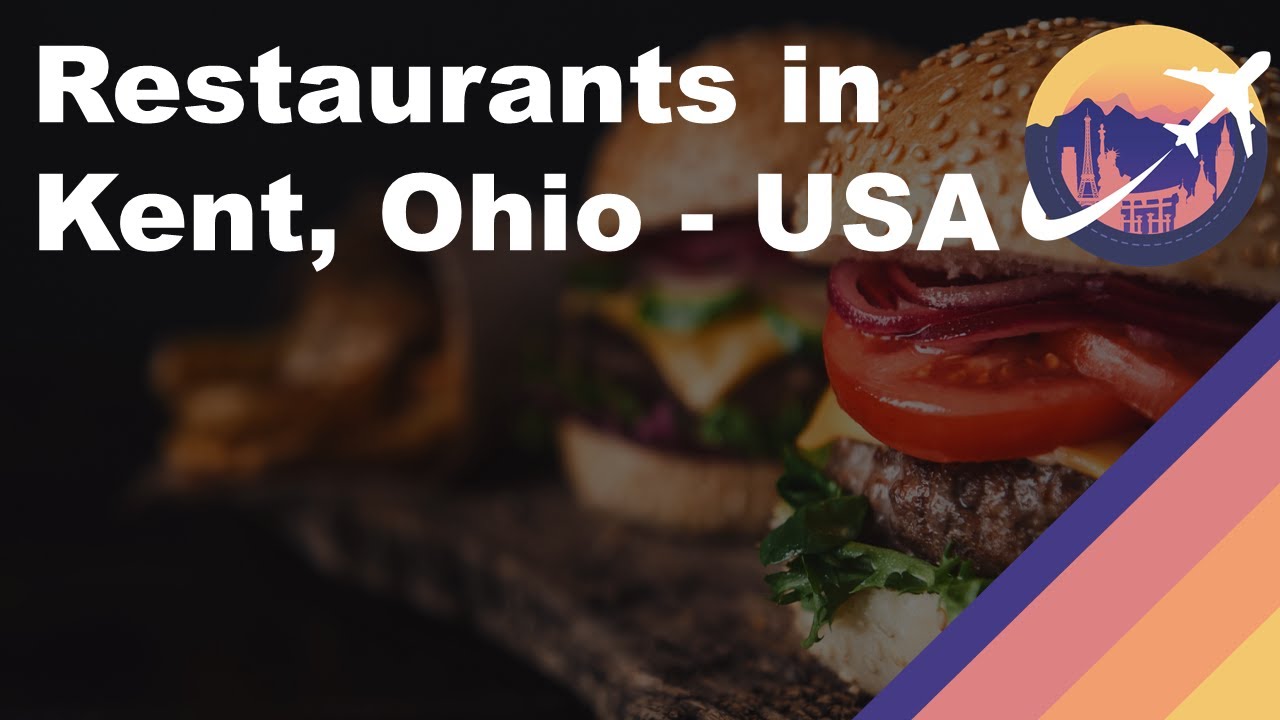Restaurants in Kent, Ohio – USA Restaurants in Kent, Ohio - USA