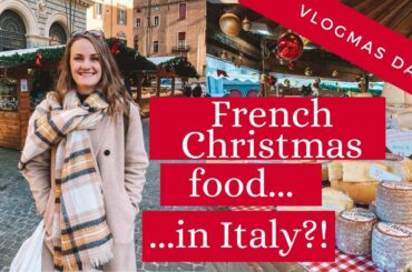 A VERY FRENCH CHRISTMAS... IN ITALY?! // Dramatically Expatic vlogmas