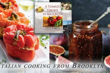 S:04 E:12 Italian cooking from Brooklyn, with David Ruggerio author of A Tomato Grows in Brooklyn