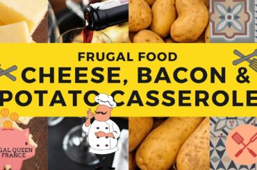 Frugal Food  - Cheese, Bacon & Potato Casserole - Not quite a tartiflette