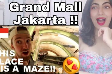 THE BIGGEST MALL IN JAKARTA - GRAND MALL JAKARTA WALKING AROUND REACTION