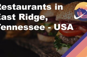 Restaurants in East Ridge, Tennessee - USA