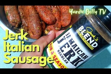 PAN SEARED JERKED ITALIAN SAUSAGE RECIPE | DINNER LIVE