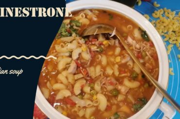 Minestrone Soup |Italian vegetables and soup pasta| Healthy and nutritious soup.