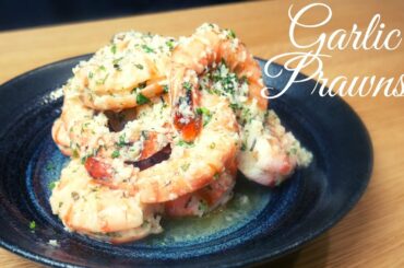 GARLIC PRAWNS / EASY XMAS & HOLIDAY RECIPE