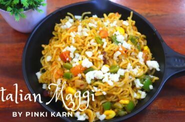 Italian Maggi Recipe | Maggi | Instant Noodles Recipe | Quick And Easy Noodles | Maggi By Pinki Karn