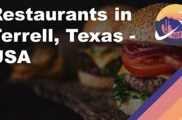 Restaurants in Terrell, Texas - USA