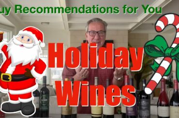 Holiday Wines || Buy Recommendations || Decants with D