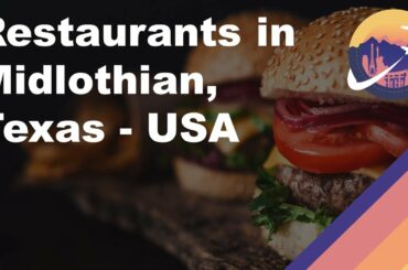 Restaurants in Midlothian, Texas - USA