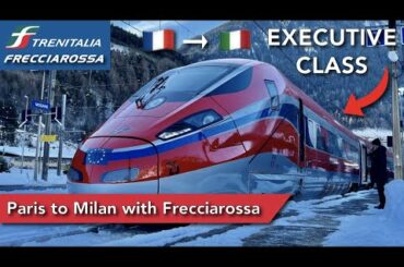 Paris to Milan with Frecciarossa in EXECUTIVE class!
