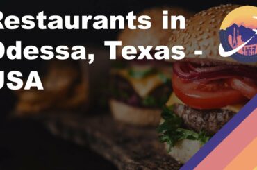 Restaurants in Odessa, Texas - USA