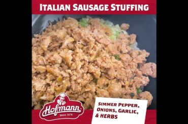 Hofmann Italian Sausage & Herb Stuffing Recipe