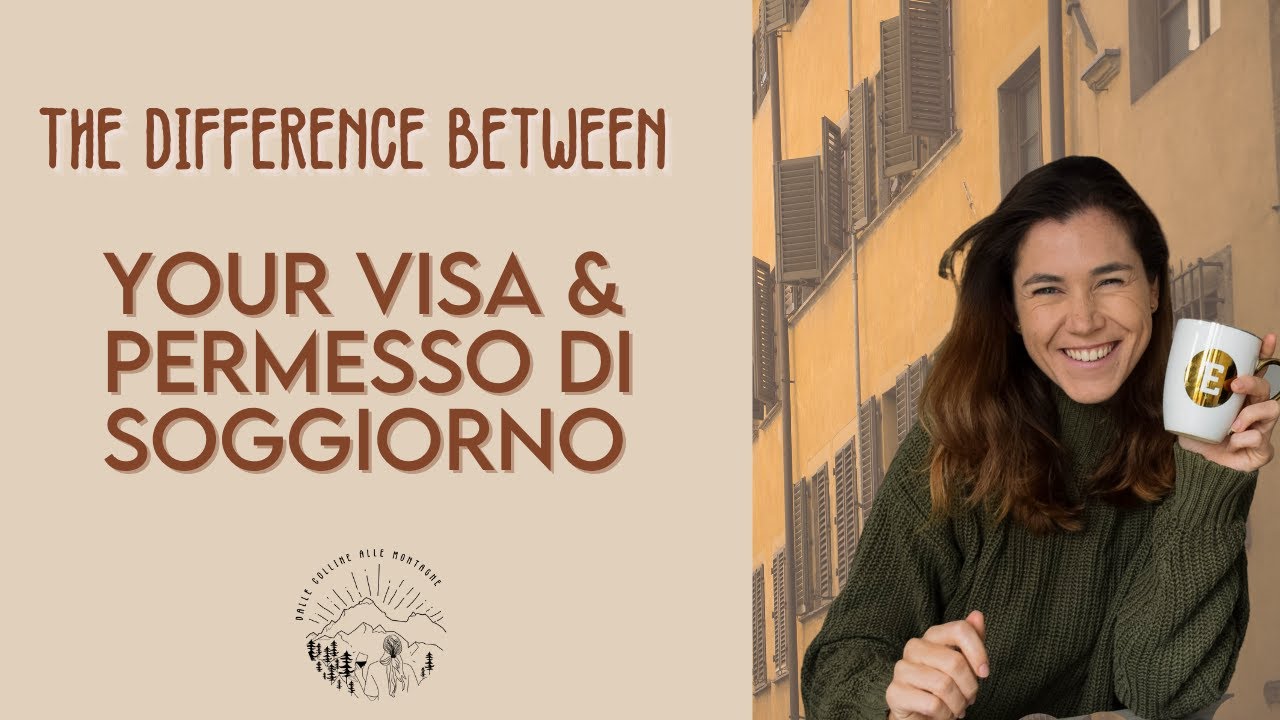 A Visa vs. Permesso di Soggiorno: Moving to Italy A Visa vs. Permesso di Soggiorno: Moving to Italy