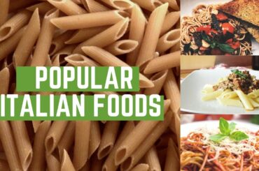 The Top 25 Most Popular Italian Foods & Dishes.