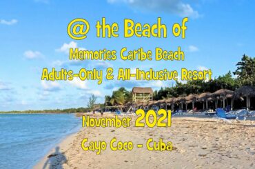 @ the Beach of Memories Caribe Beach Resort, Cayo Coco - Cuba.