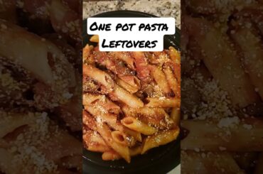 One Pot Pasta Leftovers #shorts #cooking #Pasta