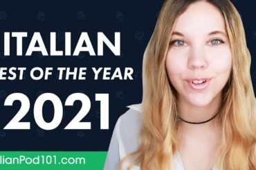 Learn Italian in 90 Minutes - The Best of 2021