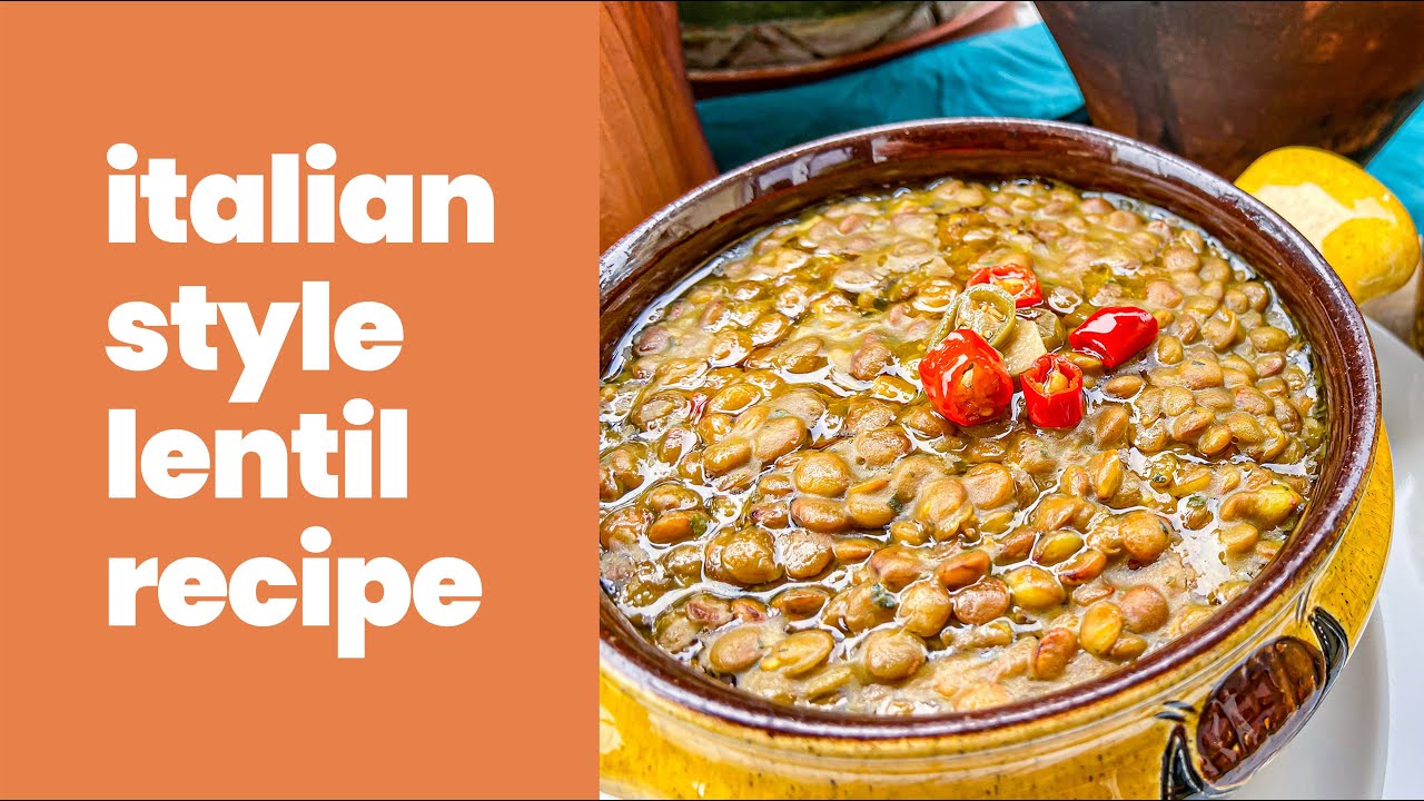 Lentil Recipe Italian-Style Lentil Recipe Italian-Style