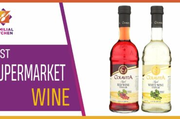 Top 5 Best Supermarket Wine in 2022