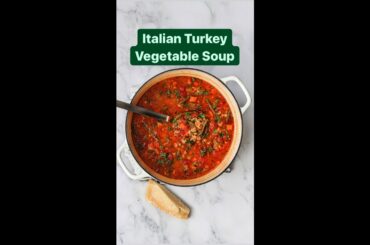 Italian Turkey Vegetable Soup #shorts