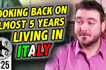 Living in Italy - How Italy Changed Me After Almost 5 Years