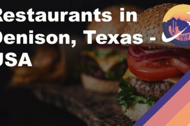 Restaurants in Denison, Texas - USA