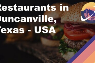 Restaurants in Duncanville, Texas - USA