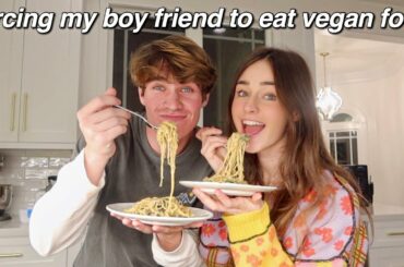 TURNING MY BOY FRIEND VEGAN FOR 24 HOURS