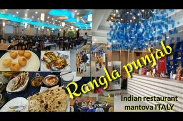 Rangla Punjab Indian restaurant Mantova Italy. / family ke sath kiya food enjoy