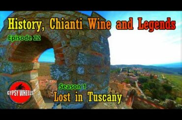 Episode 22 : HISTORY, CHIANTI WINE AND LEGENDS