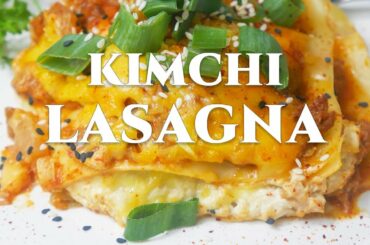 Vegan Kimchi Lasagna | Amazing Korean Italian Fusion