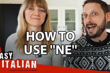 How to Use ''NE'': The Ultimate Guide | Easy Italian 105