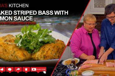 Baked Striped Bass with Lemon Sauce - Lidia’s Kitchen Fish Festa