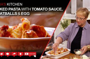 Baked Pasta with Tomato Sauce, Meatballs and Egg Recipe - Lidia’s Kitchen It’s Pasta Time Series