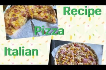 Italian Pizza recipe(the best pizza that I’ve never eaten before(must try perfect)