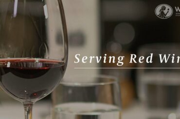 WSET Wine Service Series - Serving Red Wine
