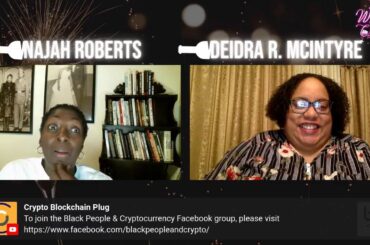 Wine, Women & Crypto: Najah Roberts with Deidra R. McIntyre!