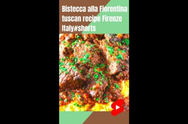 Bistecca alla Fiorentina tuscan recipe Firenze Italy#shorts
