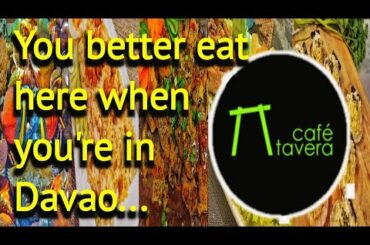 Cafe Tavera / Where to eat in Davao / Fresh Seafoods / Restaurant in Davao / fooDIY Galore