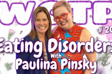 Wife of the Party Podcast # 202 - Eating Disorders with Paulina Pinsky