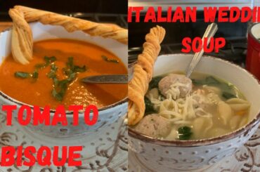 2 Homemade Soups !Tomato Bisque & Italian Wedding  Recipes in Show More under video #whatsfordinner