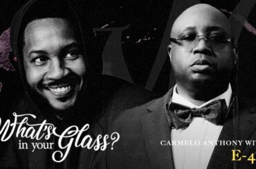 E-40 on Music, Wine, and Entrepreneurship | #WIYG w/ Carmelo Anthony