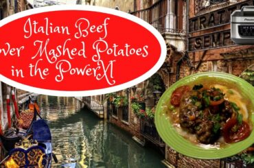 Italian Beef over Mashed Potatoes in the Power Xl Air Fryer Grill Combo